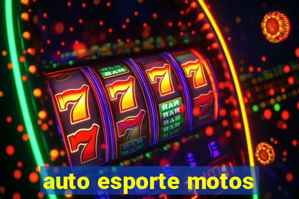 auto esporte motos